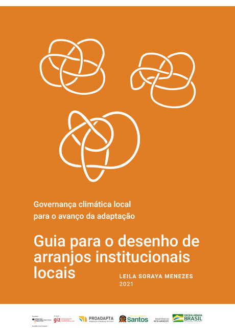 Governança climática local para o avanço da adaptação – Guia para o desenho de arranjos institucionais locais