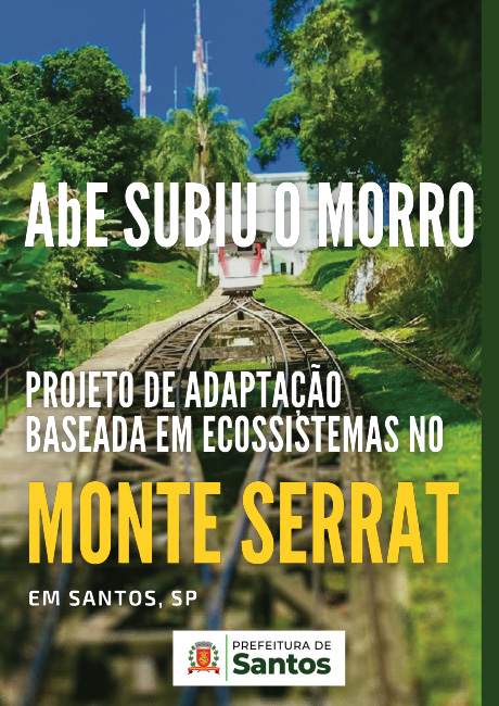 AbE Subiu O Morro: projeto de adaptação baseada em ecossistemas no Monte Serrat, em Santos