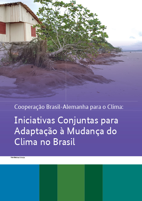 Cooperação Brasil-Alemanha para o Clima: Iniciativas Conjuntas para Adaptação à Mudança do Clima no Brasil