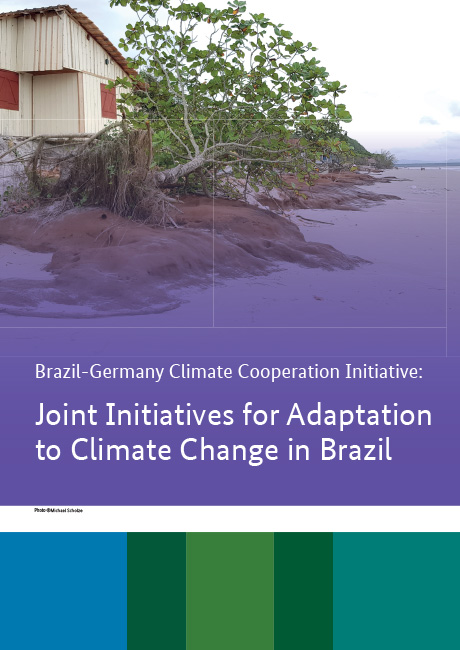 Brazil-Germany Climate Cooperation Initiative: Joint Initiatives for Adaptation to Climate Change in Brazil