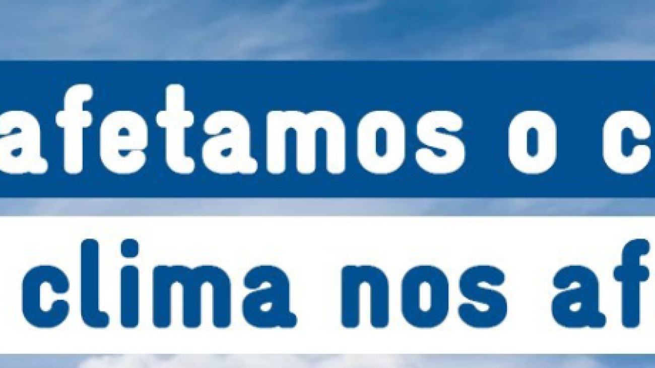 07- PMAMC Salvador - INSTITUCIONAL- Nós Afetamos o clima e o clima nos afeta